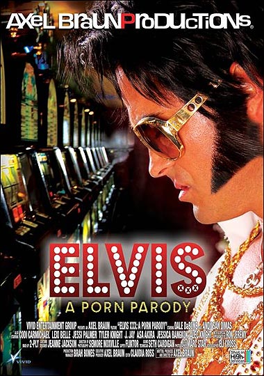 Elvis XXX A Porn Parody Elvis XXX A Porn Parody