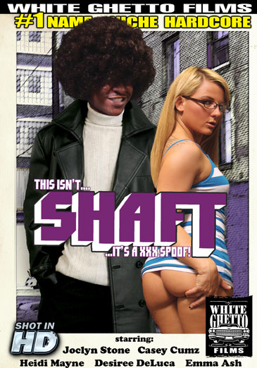 This Isn't Shaft ... It's A XXX Spoof!